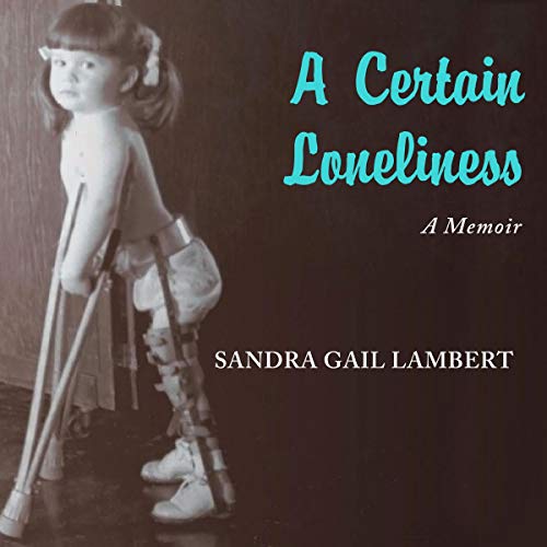 Cover of A Certain Loneliness: A Memoir