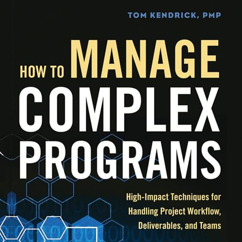 Cover of How to Manage Complex Programs