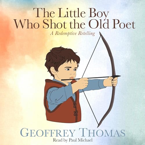 Cover of The Little Boy Who Shot the Old Poet