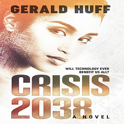Cover of Crisis: 2038: A Novel