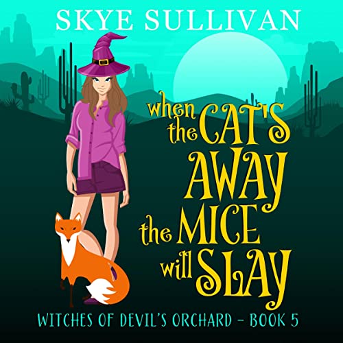 Cover of When the Cat's Away the Mice Will Slay