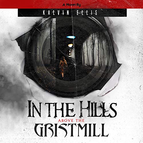 Cover of In the Hills Above the Gristmill