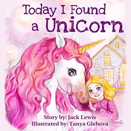 Cover of Today I Found a Unicorn