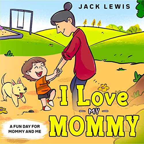 Cover of I Love My Mommy