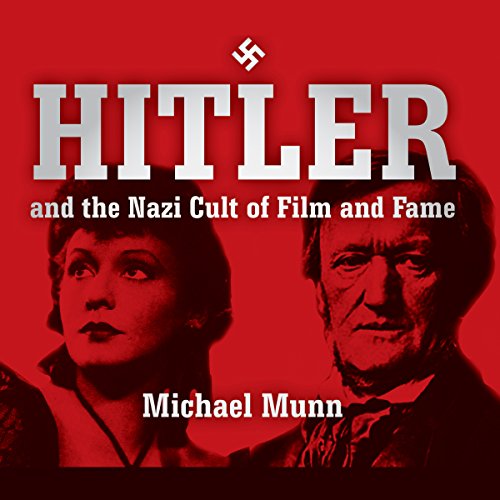 Cover of Hitler and the Nazi Cult of Film and Fame