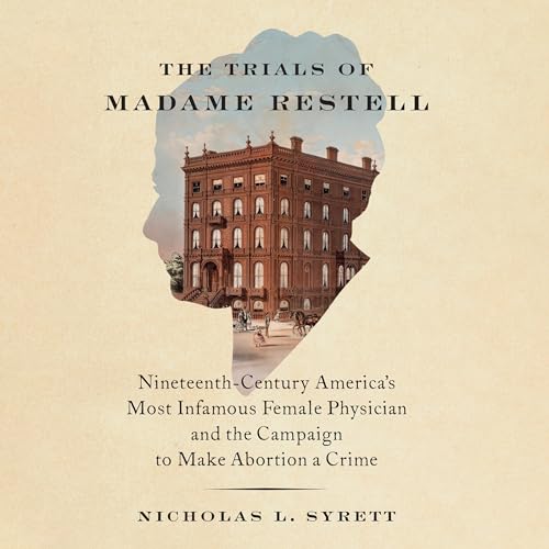 Cover of The Trials of Madame Restell