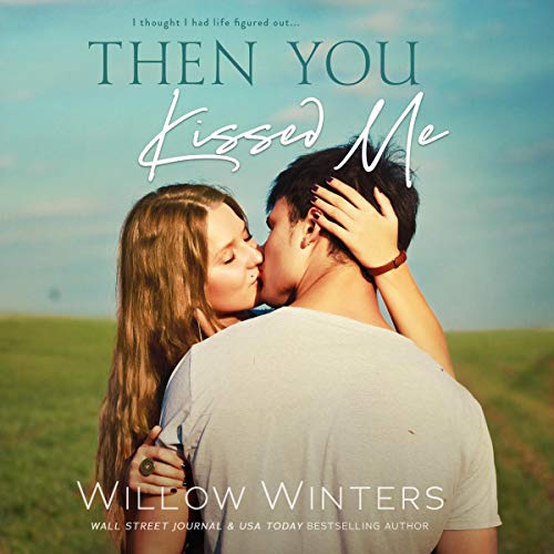 Cover of Then You Kissed Me