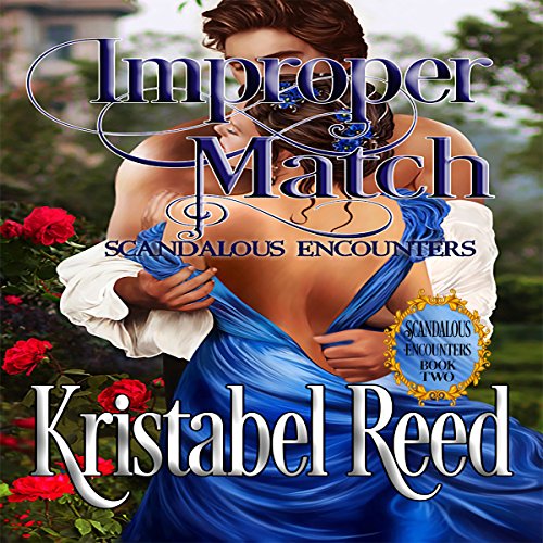 Cover of Improper Match: Scandalous Encounters