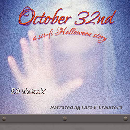 Cover of October 32nd: A Sci-Fi Halloween Story