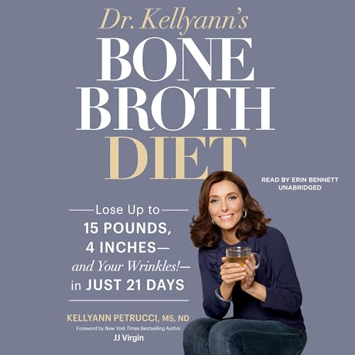 Cover of Dr. Kellyann's Bone Broth Diet