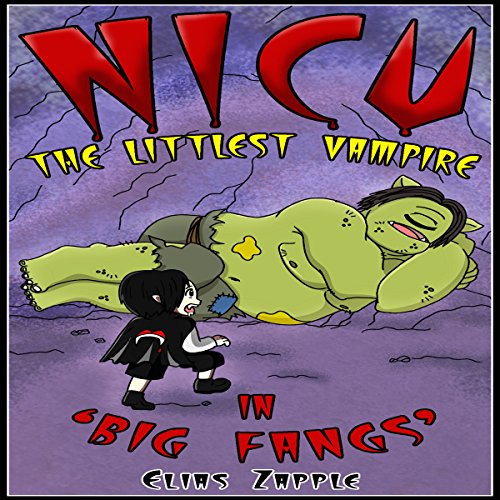 Cover of Nicu - The Littlest Vampire: In 'Big Fangs'