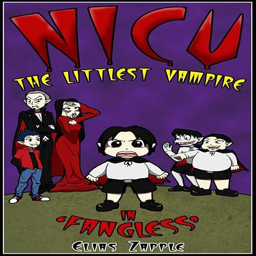 Cover of Nicu - The Littlest Vampire in 'Fangless'