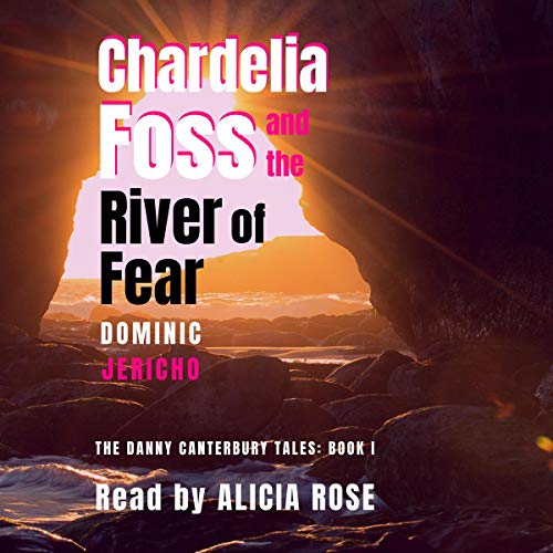 Cover of Chardelia Foss and the River of Fear