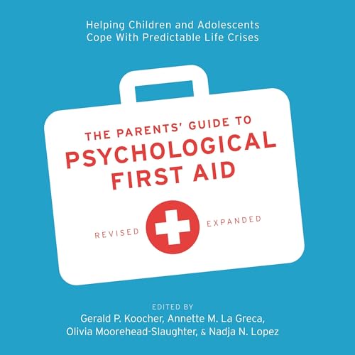 Cover of The Parents' Guide to Psychological First Aid