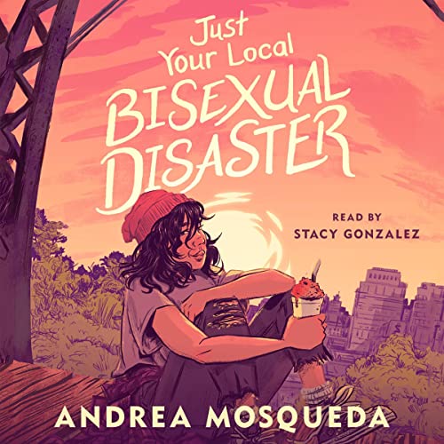 Cover of Just Your Local Bisexual Disaster