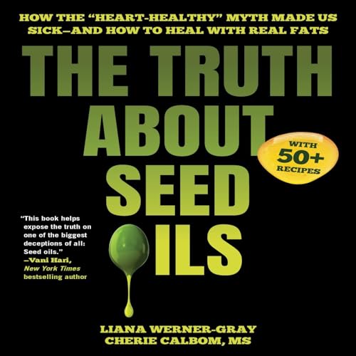 Cover of Truth About Seed Oils