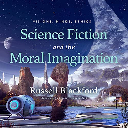 Cover of Science Fiction and the Moral Imagination