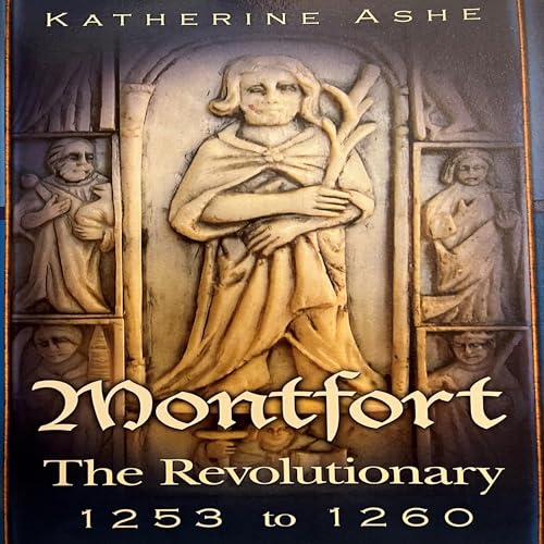 Cover of Montfort the Revolutionary 1253 to 1260