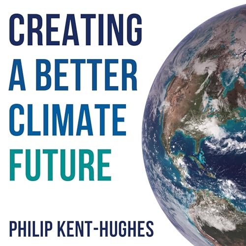 Cover of Creating a Better Climate Future