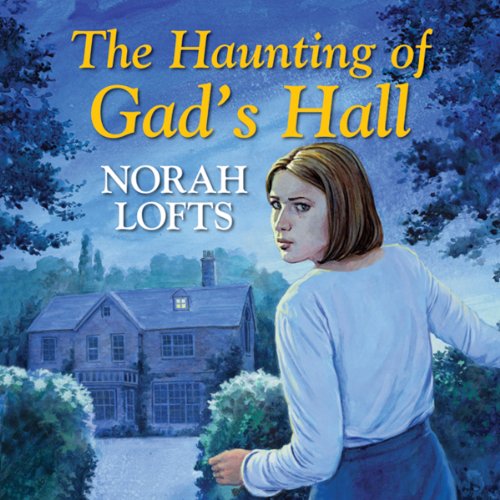 Cover of The Haunting of Gad's Hall