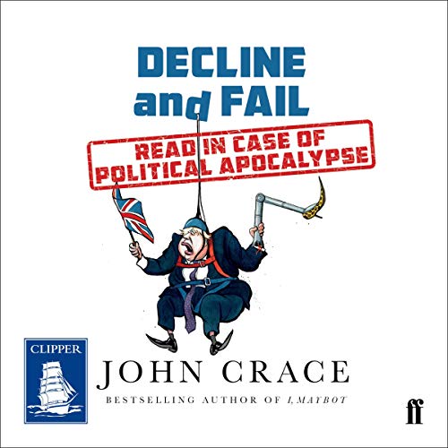 Cover of Decline and Fail: Read In Case of Political Apocalypse
