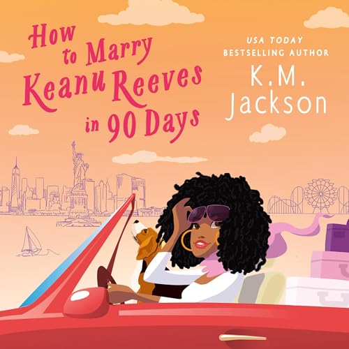 Cover of How to Marry Keanu Reeves in 90 Days