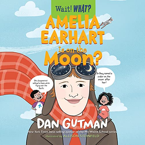 Cover of Amelia Earhart Is on the Moon?
