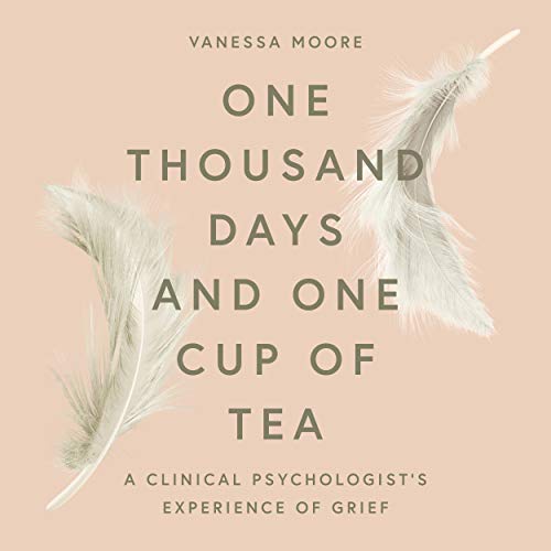 Cover of One Thousand Days and One Cup of Tea