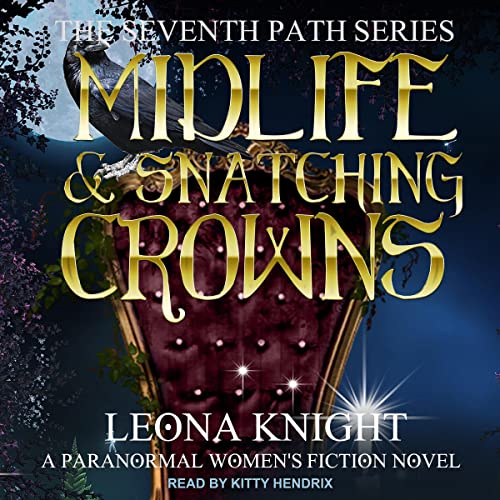 Cover of Midlife & Snatching Crowns