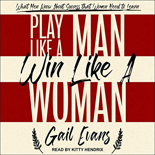 Cover of Play Like a Man, Win Like a Woman