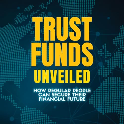 Cover of Trust Funds Unveiled
