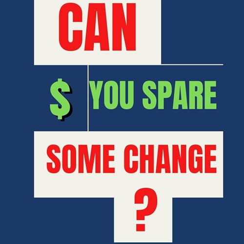 Cover of Can You Spare Some Change
