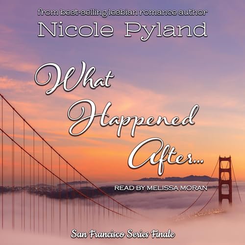 Cover of What Happened After...: San Francisco Series Finale