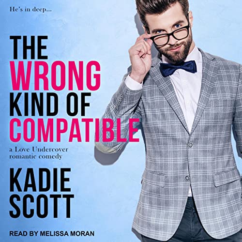 Cover of The Wrong Kind of Compatible