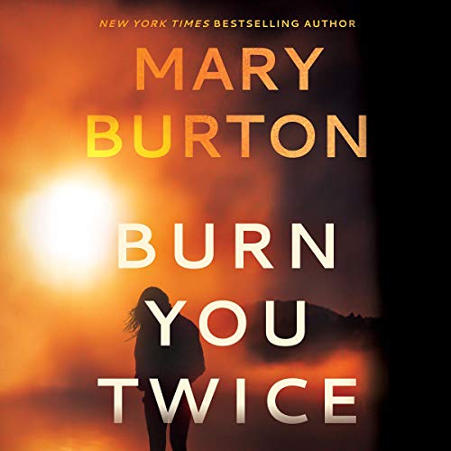 Cover of Burn You Twice
