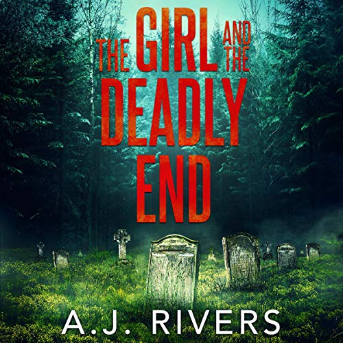 Cover of The Girl and the Deadly End