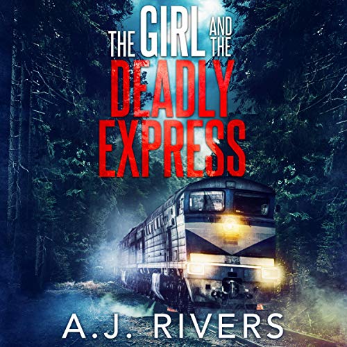 Cover of The Girl and the Deadly Express