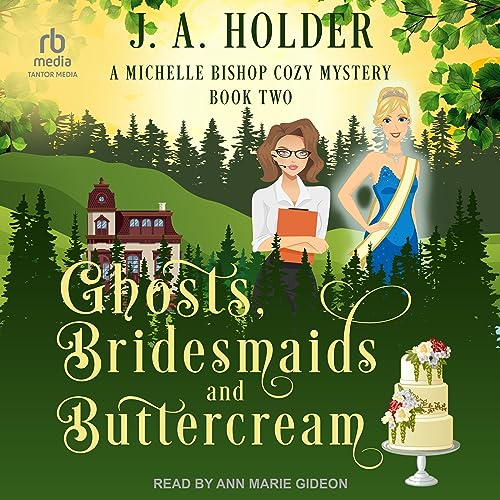 Cover of Ghosts, Bridesmaids, and Buttercream