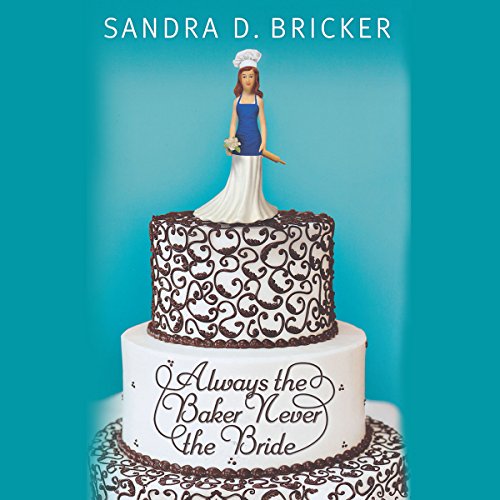 Cover of Always the Baker, Never the Bride