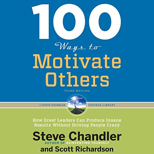Cover of 100 Ways to Motivate Others, Third Edition