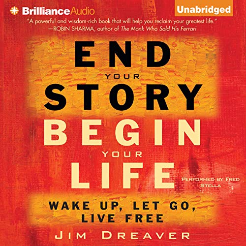 Cover of End Your Story, Begin Your Life