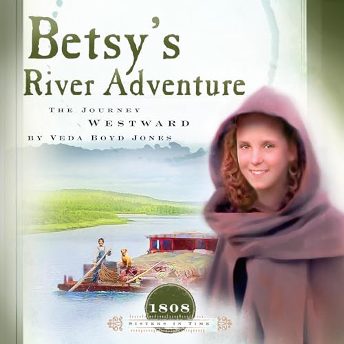 Cover of Betsy’s River Adventure
