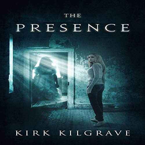 Cover of The Presence: A Supernatural Thriller