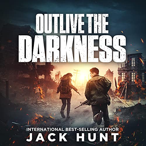 Cover of Outlive the Darkness: A Post-Apocalyptic EMP Survival Thriller