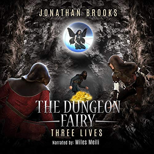 Cover of The Dungeon Fairy: Three Lives