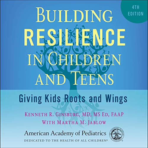 Cover of Building Resilience in Children and Teens, 4th Edition