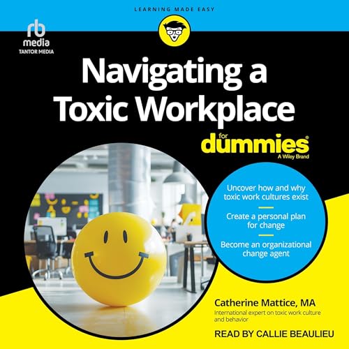 Cover of Navigating a Toxic Workplace for Dummies