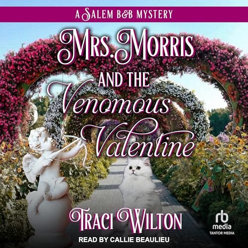 Cover of Mrs. Morris and the Venomous Valentine