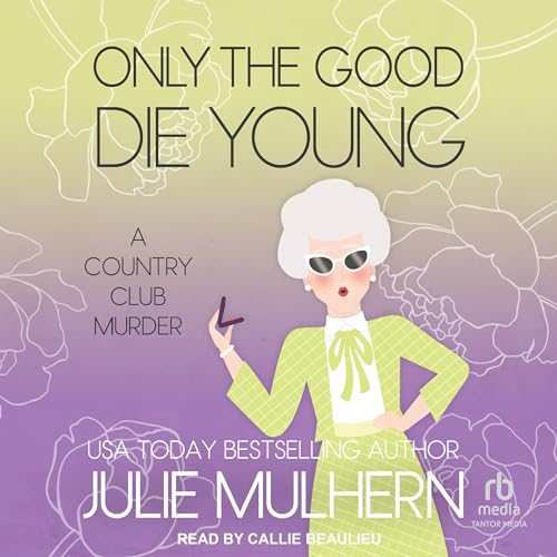 Cover of Only the Good Die Young