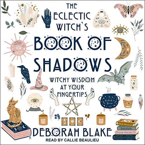 Cover of The Eclectic Witch's Book of Shadows